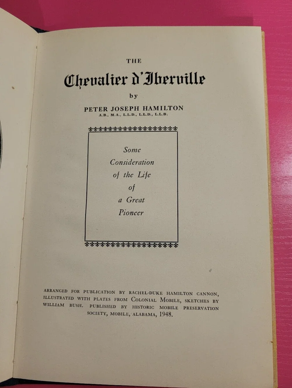 Vintage 1948 The Chevalier d'Iberville Book By Peter Joseph Hamilton (1644)